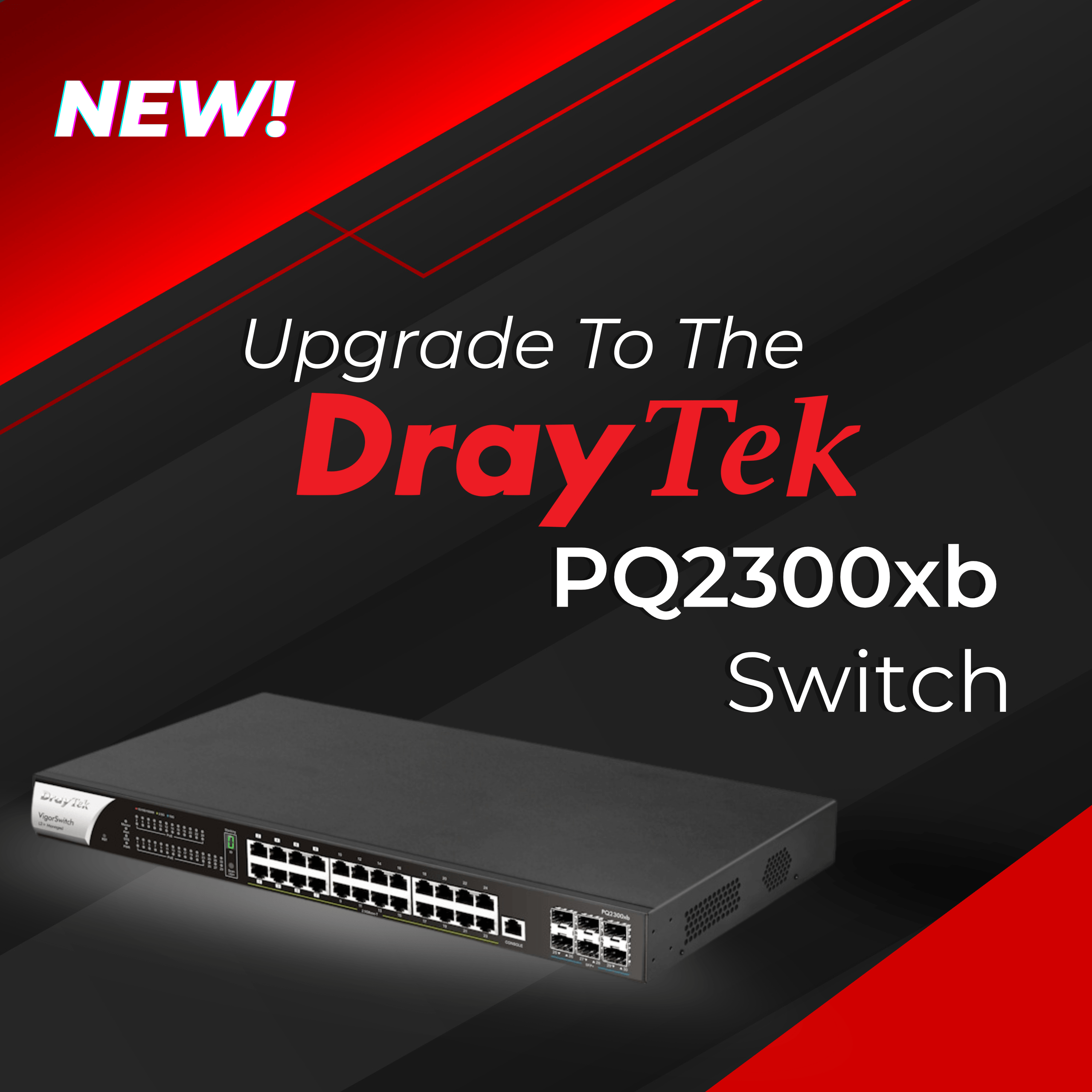 Why Is The Draytek PQ2300xb Switch Worth The Upgrade?