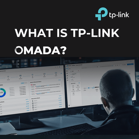 What is TP-Link Omada? The Business Network Solution Explained