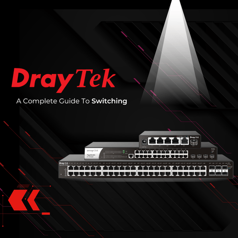 DrayTek Switching: A Complete Guide