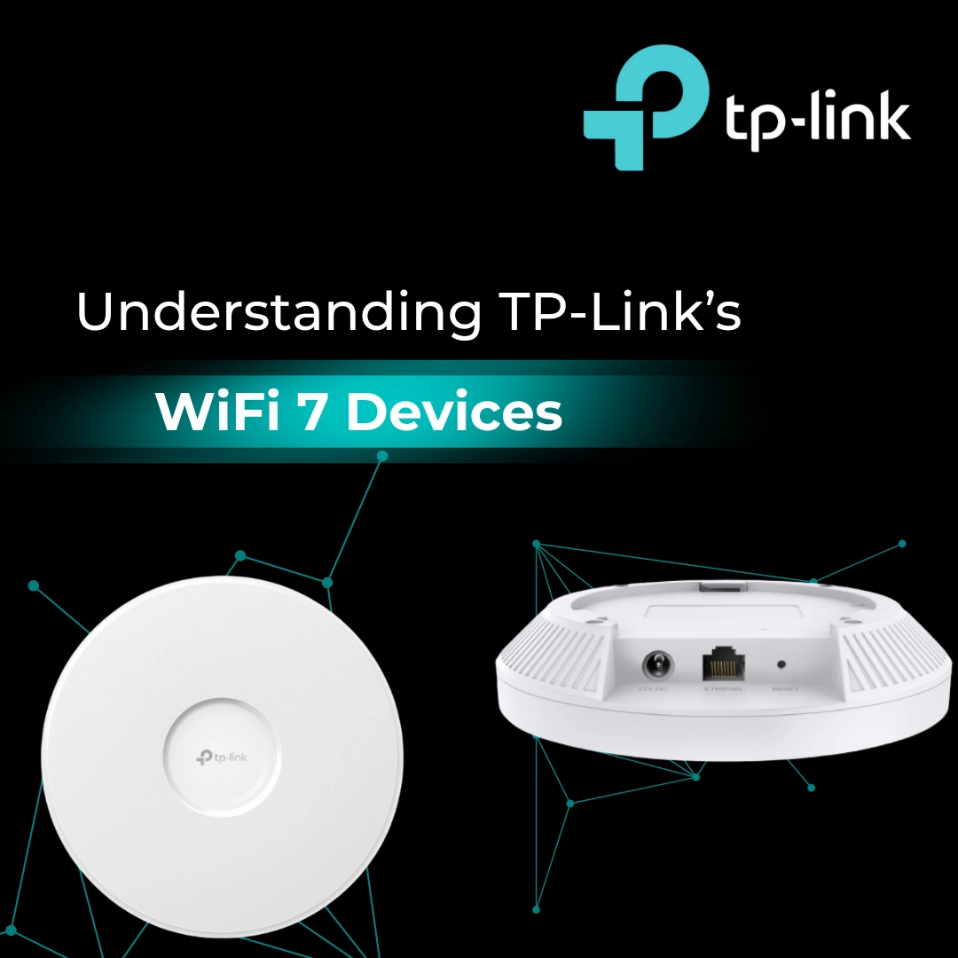 Understanding TP-Link's WiFi 7 Devices