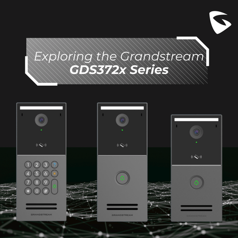 Is the Grandstream GDS372x Series the Best IP Video Door Station for Modern Access Control?