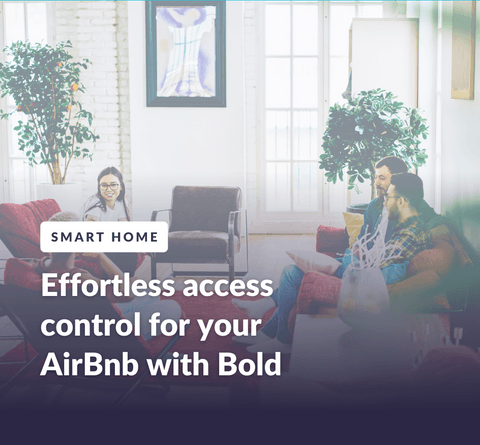 Bold Smart Locks for AirBnB
