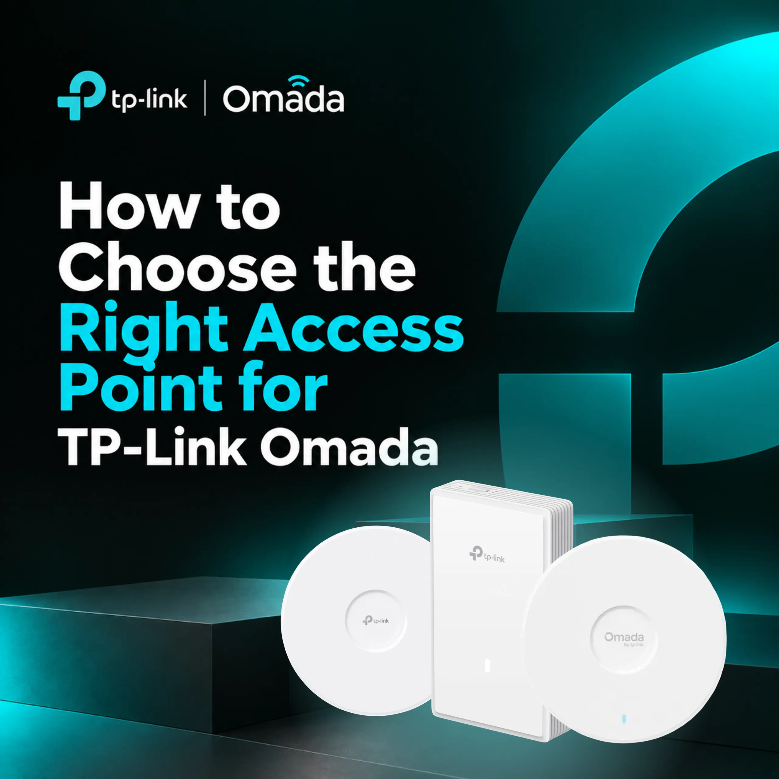 Which TP-Link Omada Access Point Is Right for Your Network?