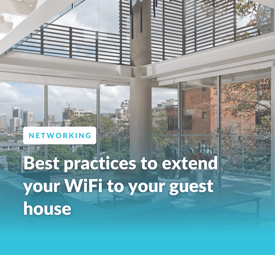 The 4 Best WiFi Solutions for Guest Houses